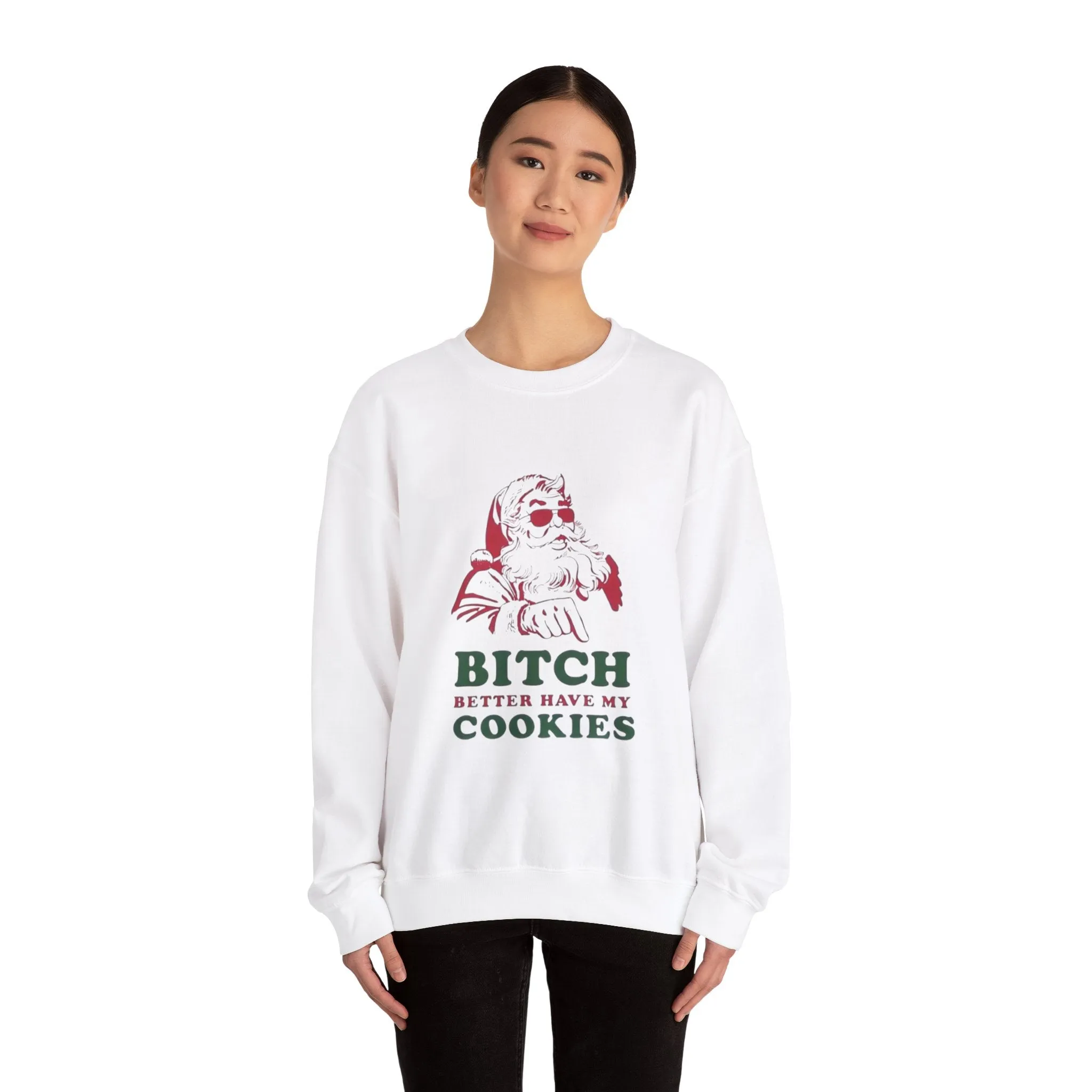 B*tch better have my cookies Unisex Heavy Blend™ Crewneck Sweatshirt