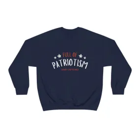 Full of Patriotism Crewneck Sweatshirt