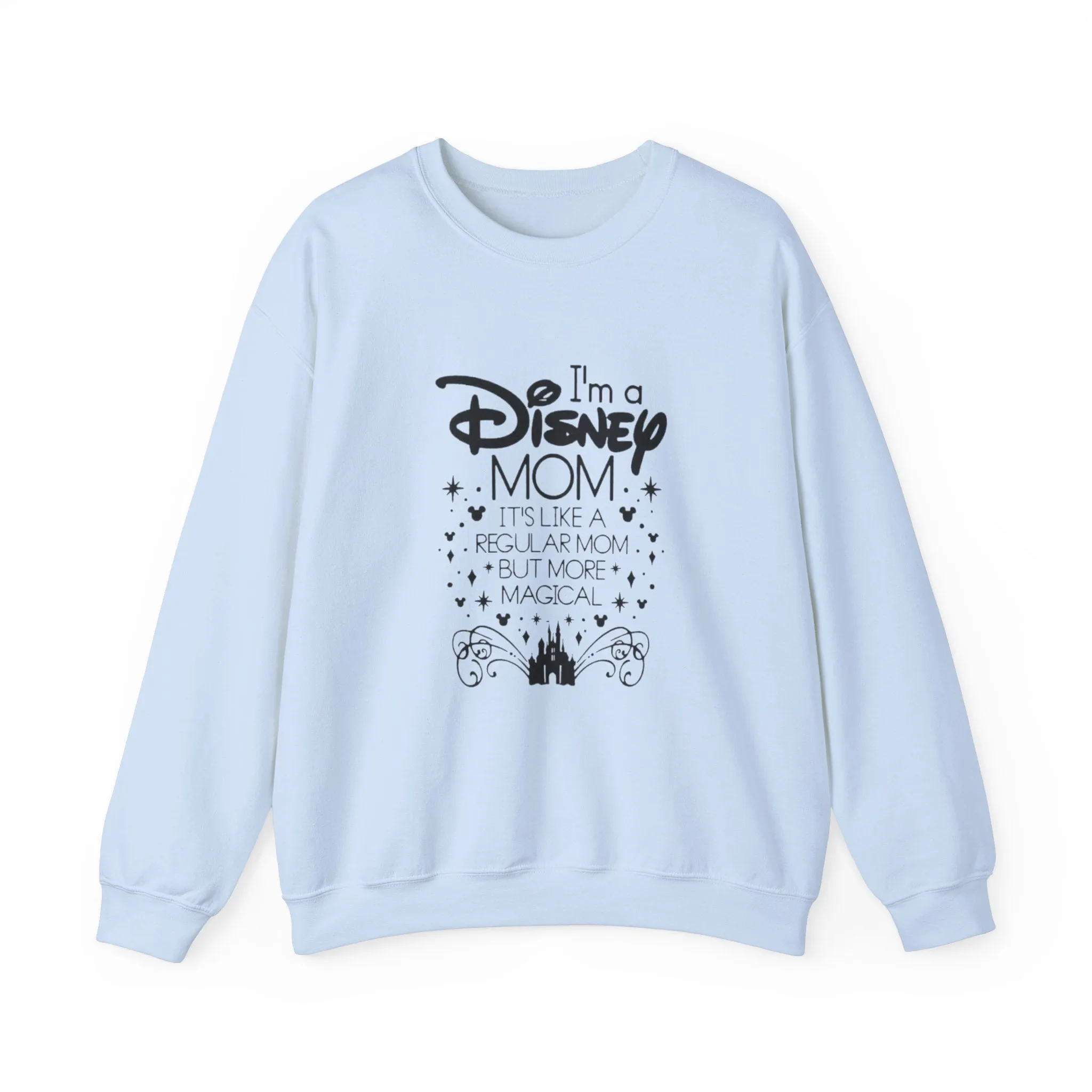 Not a regular mom, A Magic Kingdom Mom Unisex Heavy Blend™ Crewneck Sweatshirt