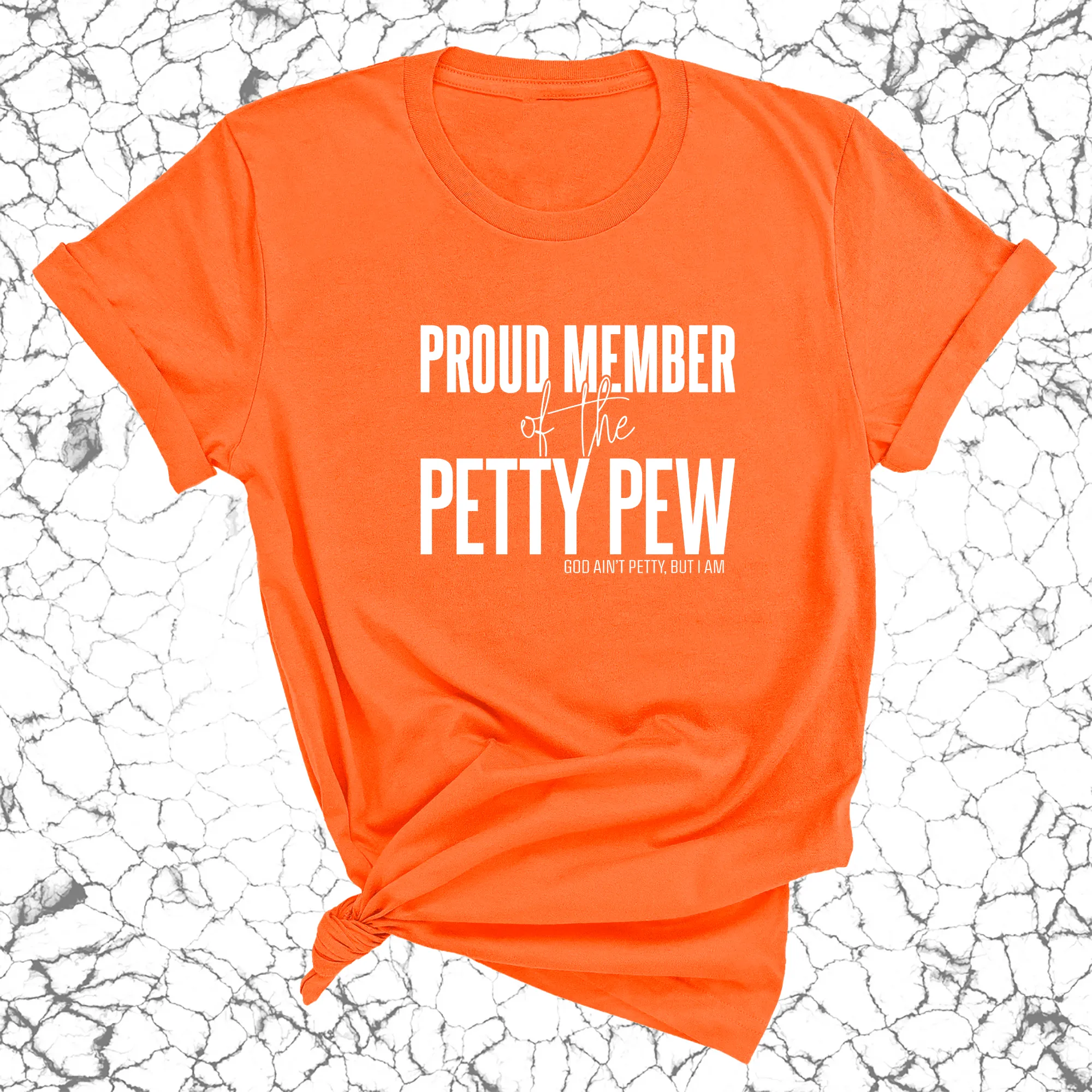 Proud Member of the Petty Pew Unisex Tee