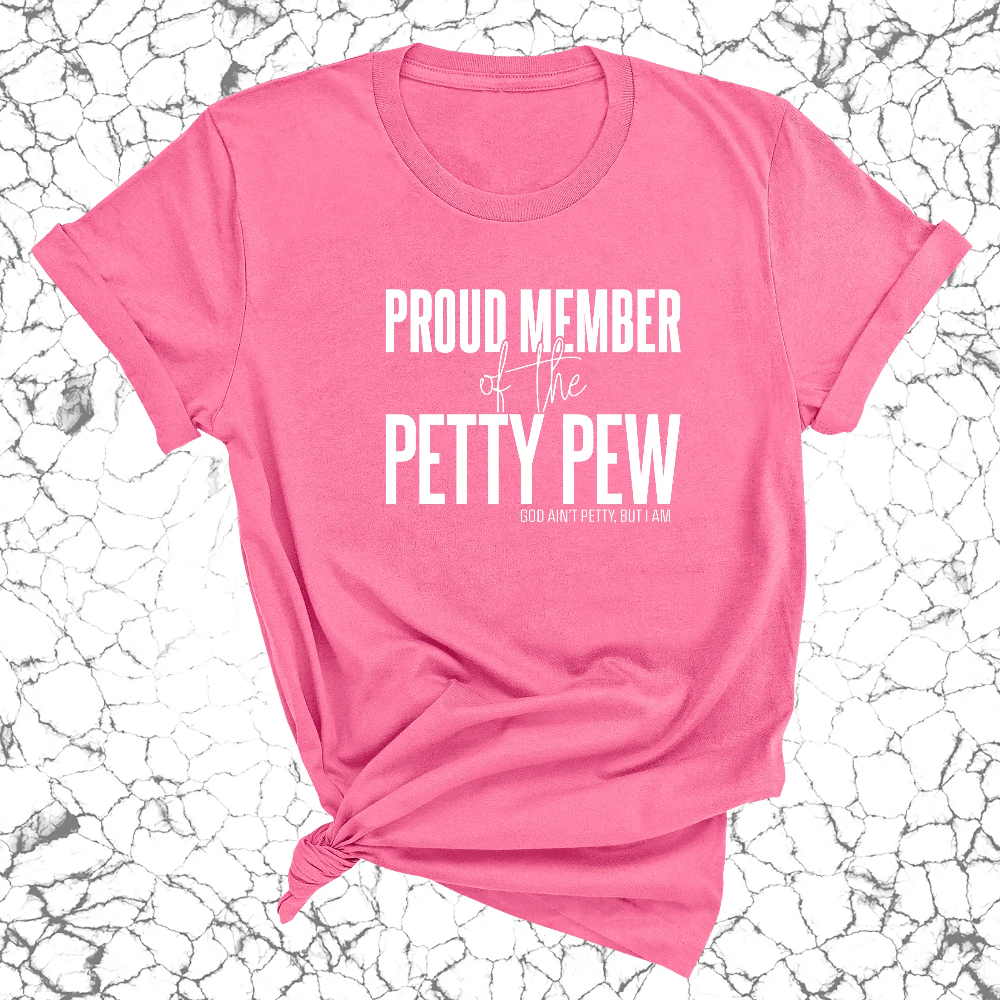 Proud Member of the Petty Pew Unisex Tee