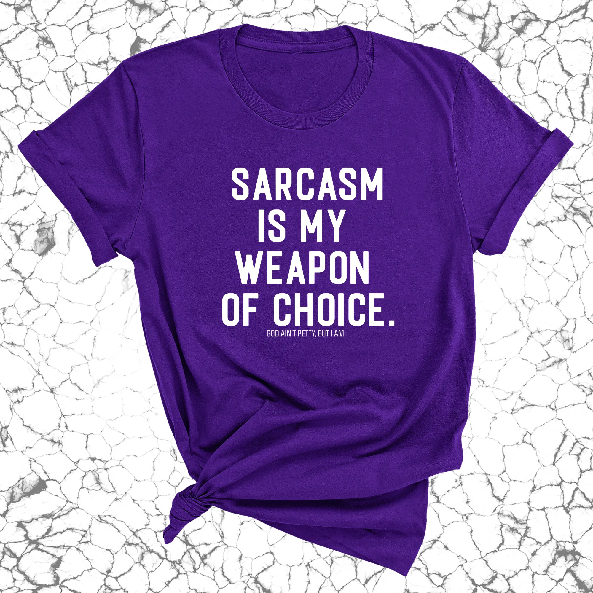 Sarcasm is my weapon of choice Unisex Tee